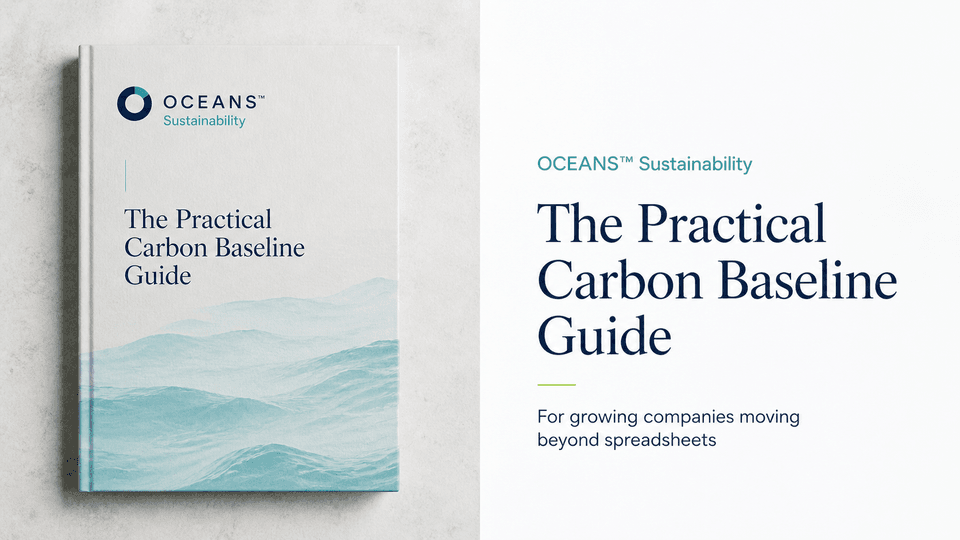 OCEANS™ Sustainability Practical Carbon Baseline Guide for growing companies